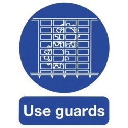 Use Guards Safety Sign 210 x 148mm